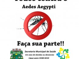 Saúde: Faça sua parte no combate ao Aedes Aegypti