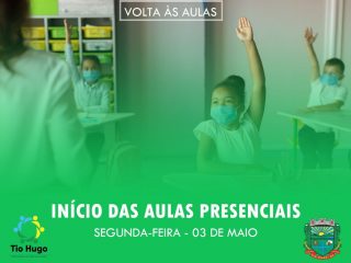 Aulas presenciais na rede municipal de ensino serão iniciadas na segunda-feira 03 de maio