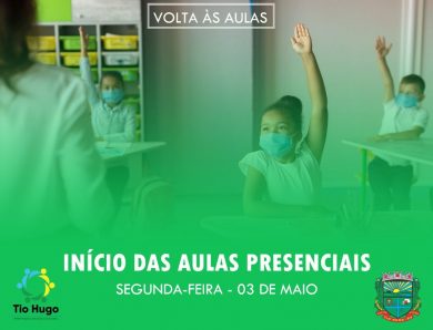 Aulas presenciais na rede municipal de ensino serão iniciadas na segunda-feira 03 de maio