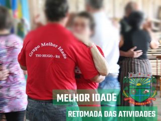 Retomada das atividades da Melhor Idade
