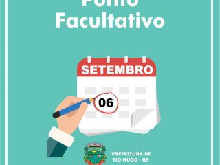 Ponto Facultativo nos serviços públicos municipais no dia 06 de setembro