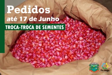Aberto o período para pedidos no Programa Troca-Troca de Sementes