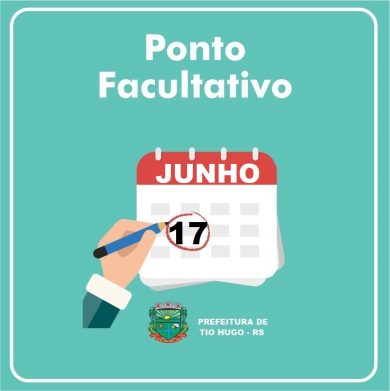 Ponto facultativo na sexta-feira 17 de junho