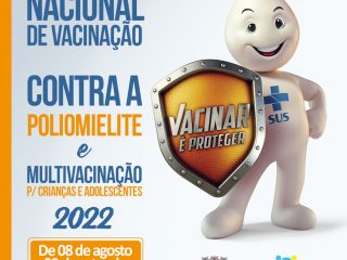 Iniciada a Campanha de vacinação contra a Poliomielite e Multivacinação