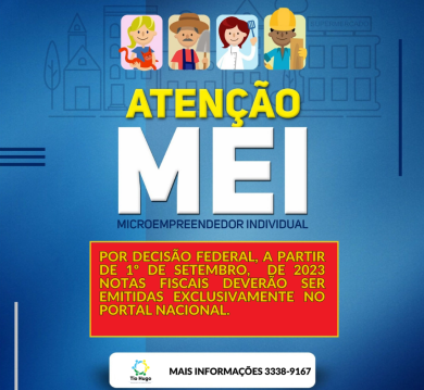 ATENÇÃO: A partir de 1º de Setembro MEI’s não poderão mais emitir notas no site do Município