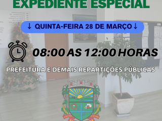 ATENÇÃO: Expediente especial na quinta-feira 28 de março