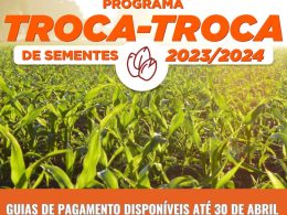 Programa Troca-troca de sementes: Pagamento deverá ser efetuado até o fim de abril