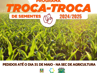 TROCA-TROCA DE SEMENTES: Pedidos devem ser efetuados até o dia 31 de maio