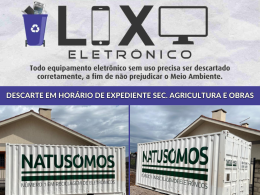 Tio Hugo dispõe de container para recolhimento de lixo eletrônico