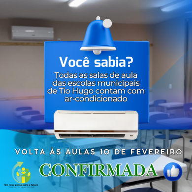 ATENÇÃO! Volta às aulas em Tio Hugo confirmadas para amanhã 10 de fevereiro