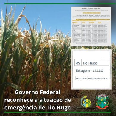 ESTIAGEM: Governo Federal reconhece situação de emergência do Município de Tio Hugo