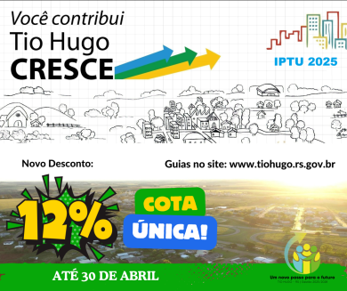 IPTU 2025: Pagamento em cota única até 30 de abril com 12% de desconto