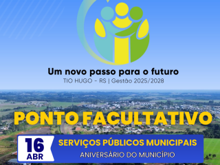 16 de Abril: PONTO FACULTATIVO NOS SERVIÇOS PÚBLICOS MUNICIPAIS