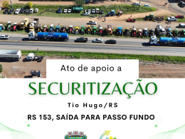 SECURITIZAÇÃO: Apoie esta causa. É o futuro da agricultura gaúcha