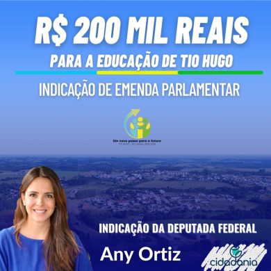 Tio Hugo recebe indicação de emenda parlamentar de R$ 200 mil da Deputada Federal Any Ortiz