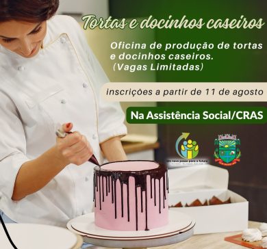 Inscrições para oficina “Tortas e Docinhos Caseiros” serão iniciadas na segunda-feira 11 de agosto