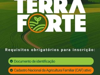 Abertas as inscrições para o programa estadual “Operação Terra Forte”